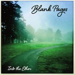 online luisteren Blank Pages - Into The Ether