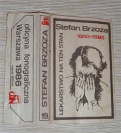 last ned album Stefan Brzoza - Lekarstwo na ten stan