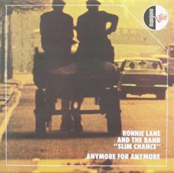 ladda ner album Ronnie Lane & Slim Chance - Anymore For Anymore