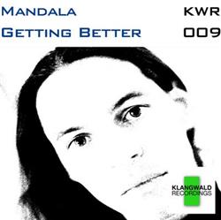 lytte på nettet Mandala - Getting Better