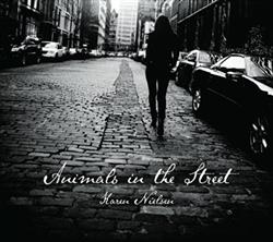 baixar álbum Karen Nielsen - Animals In The Street
