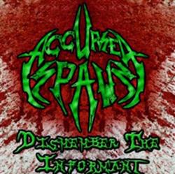 last ned album Accursed Spawn - Dismember the Informant