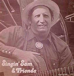 lytte på nettet Singin' Sam Agins - Singin Sam Friends
