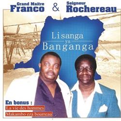 télécharger l'album Grand Maître Franco & Seigneur Rochereau - Lisanga Ya Banganga