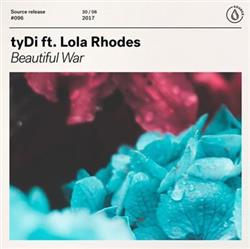 ouvir online TyDi Ft Lola Rhodes - Beautiful War