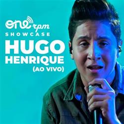 lataa albumi Hugo Henrique - Onerpm Showcase Acústico Ao Vivo
