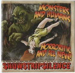ouvir online Showstripsilence - Monsters And Humans Horrific And All New