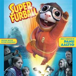 Download Panu Aaltio - Super Furball