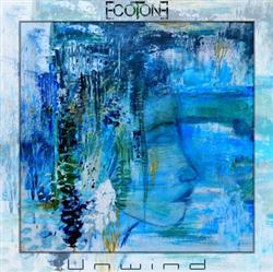 Download Ecotone - Unwind