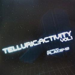 Album herunterladen Place42 - Telluric Activity Vol1