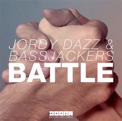 last ned album Jordy Dazz & Bassjackers - Battle