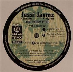 écouter en ligne Jessi Colasante & Jaymz Nylon - The Hardway EP
