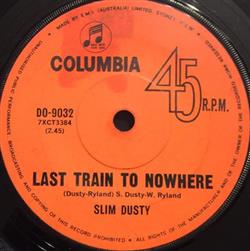 écouter en ligne Slim Dusty - Last Train To Nowhere