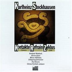 descargar álbum Karlheinz Stockhausen - Kontakte Refrain Zyklus