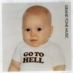 Download Grand Tone Music - Go To Hell