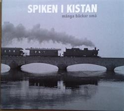 Download Spiken I Kistan - Många Bäckar Små