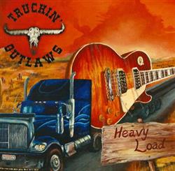 Truckin' Outlaws - Heavy Load