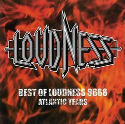 écouter en ligne Loudness - Best Of Loudness 8688 Atlantic Years
