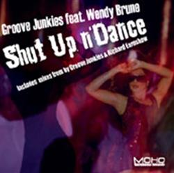baixar álbum Groove Junkies Feat Wendy Brune - Shut Up N Dance