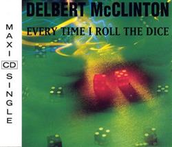 télécharger l'album Delbert McClinton - Every Time I Roll The Dice