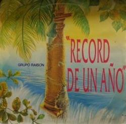 lyssna på nätet Grupo Raisón - Record De Un Año