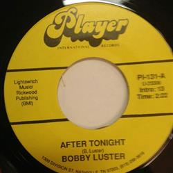 descargar álbum Bobby Luster - After Tonight Im Thinking Of You