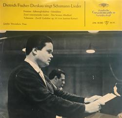 last ned album Robert Schumann, Dietrich FischerDieskau, Günther Weissenborn - Dietrich Fischer Dieskau Singt Schumann Lieder