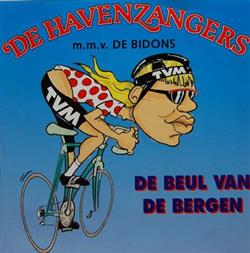 lytte på nettet De Havenzangers mmv De Bidons - De Beul Van De Bergen