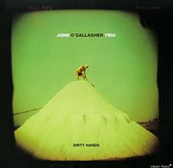 lyssna på nätet John OGallagher Trio - Dirty Hands