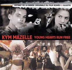 écouter en ligne Kym Mazelle - Young Hearts Run Free Extrait De La Bande Originale Du Film Roméo Juliette