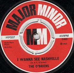 online anhören The O'Briens - I Wanna See Nashville