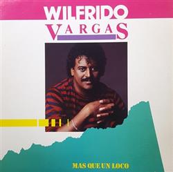 Download Wilfrido Vargas - Mas Que Un Loco