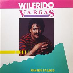 descargar álbum Wilfrido Vargas - Mas Que Un Loco