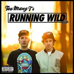 lataa albumi Too Many T's - Running Wild EP