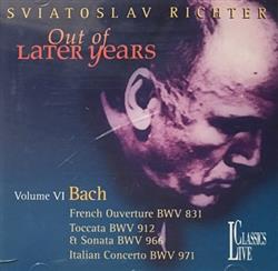 Download Sviatoslav Richter, Bach - French Ouverture BWV 831 Toccata BWV 912 Sonata BWV 966 Italian Concerto BWV 971