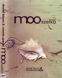 Download Daniel Bloom & RemoteSpaces - MOOszelka 2001