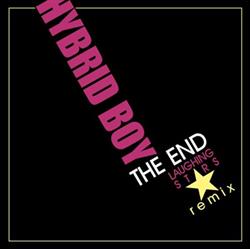 online luisteren Hybrid Boy - The End Laughing Stars Remix