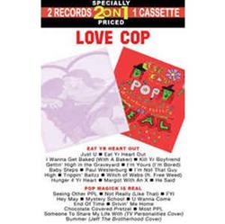Album herunterladen Love Cop - Eat Yr Heart Out Pop Magick Is Real