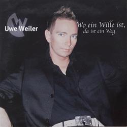 Download Uwe Weiler - Wo Ein Wille Ist Da Ist Ein Weg