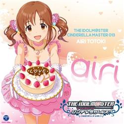 baixar álbum Airi Totoki - THE IDOLMSTER CINDERELLA MASTER 013