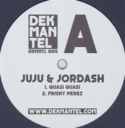 Download Juju & Jordash - Quasi Quasi