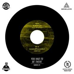 lataa albumi Zavala soundfounder - You Had To Be There Series 1