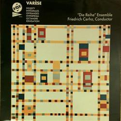 Album herunterladen Varèse, Friedrich Cerha, Die Reihe Ensemble - Density Intégrales Offrandes Hyperprism Octandre Ionisation