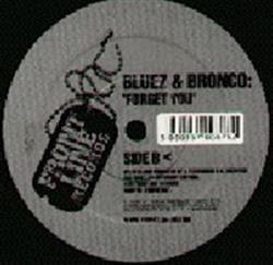 Album herunterladen Bluez & Bronco - Strange Behaviour Forget You