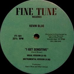 Download Kevin Blue - I Get Sensitive