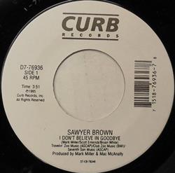 Download Sawyer Brown - I Dont Believe In Goodbye