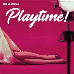 Download Los Venturas - Playtime