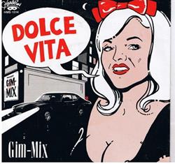 online anhören GimMix With Vittorio Cairas - Dolce Vita