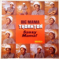 télécharger l'album Big Mama Thornton - Sassy Mama