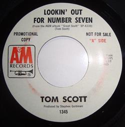 last ned album Tom Scott - Lookin Out For Number Seven